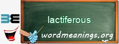 WordMeaning blackboard for lactiferous